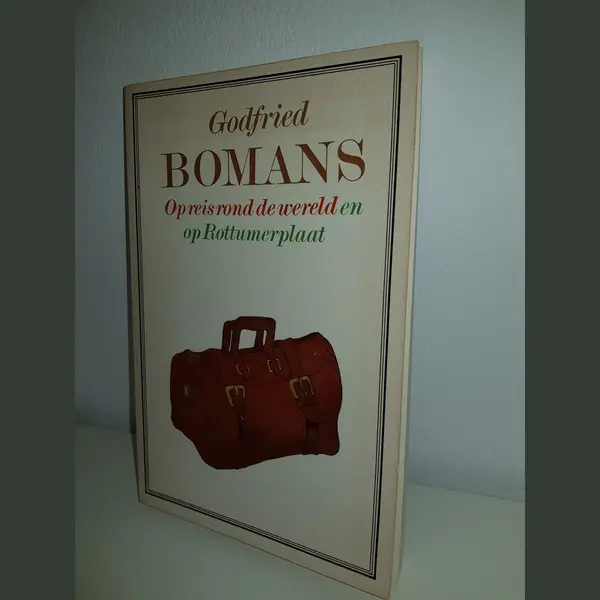 Godfried Bomans - Op Reis Rond De Wereld En Op Rottumerplaat thumbnail
