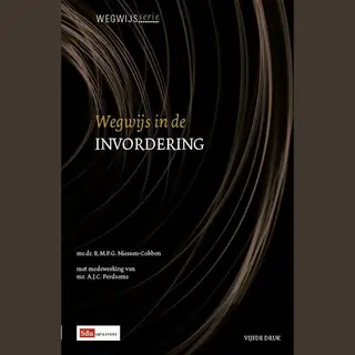 Wegwijsserie - Wegwijs In De Invordering