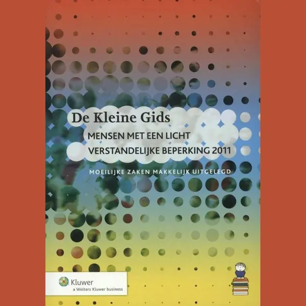 De Kleine Gids Mensen Met Een Licht Verstandelijke Beperking 2011 thumbnail