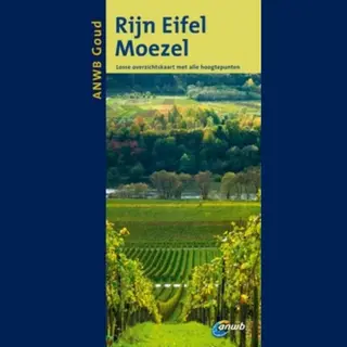 Anwb Goud / Rijn, Eifel, Moezel / Druk Heruitgave