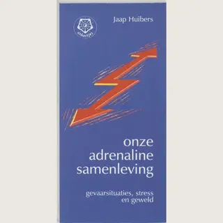 Onze Adrenalinesamenleving
