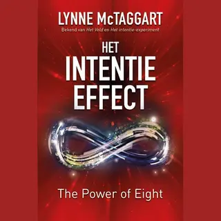 Lynne McTaggart Het Intentie-effect / Intentie