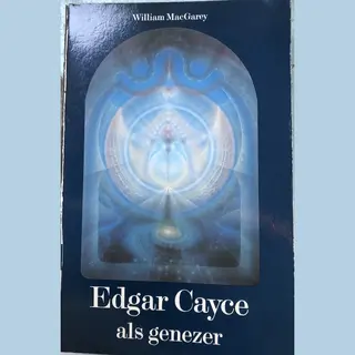 Edgar Cayce Als Genezer
