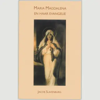 Jacob Slavenburg Maria Magdalena En Haar Evangelie