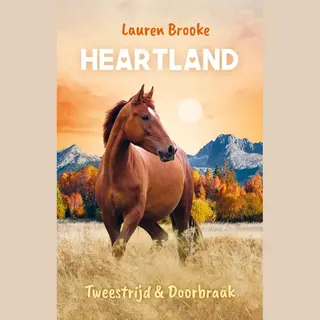 Heartland - Tweestrijd & Doorbraak
