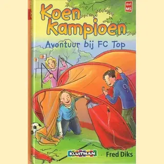 Koen Kampioen - Avontuur Bij Fc Top