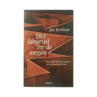 J. Kerkhofs Het Labyrint En De Wegen