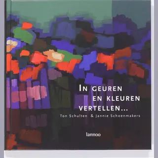 In Geuren En Kleuren Vertellen....