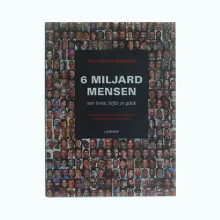 6 Miljard Mensen Over Liefde, Leven En Geluk
