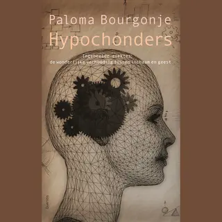Isbn Hypochonders ( De wonderlijke verhouding tussen lichaam en geest )
