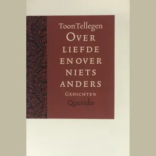 Over Liefde En Over Niets Anders