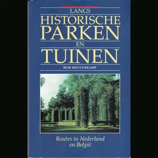W. Meulenkamp Langs Historische Parken En Tuinen
