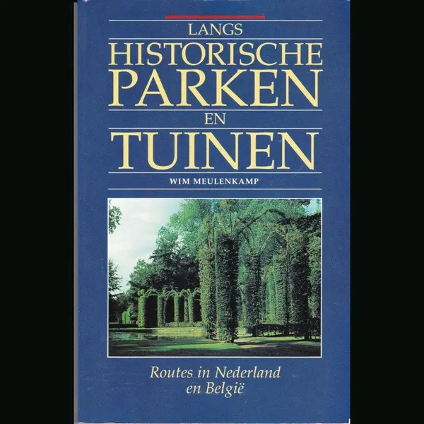 W. Meulenkamp Langs Historische Parken En Tuinen thumbnail