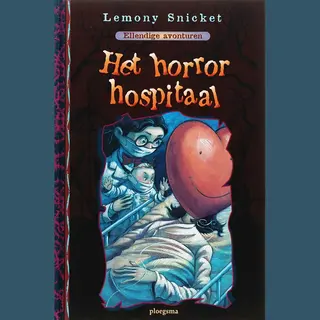 Ellendige Avonturen / 8 Het Horror Hospitaal