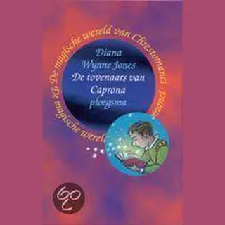 D. Wynne Jones De Tovenaars Van Caprona / De Magische Wereld Van Chrestomanci / 4