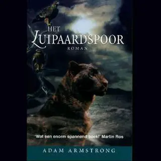 Het Luipaardspoor - Adam Armstrong