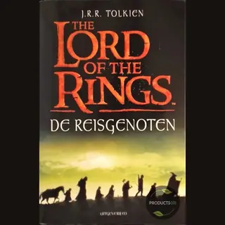 The Lord Of The Rings - 1 - De Reisgenoten | J.R.R. Tolkien