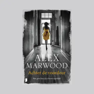 Alex Marwood Achter De Voordeur