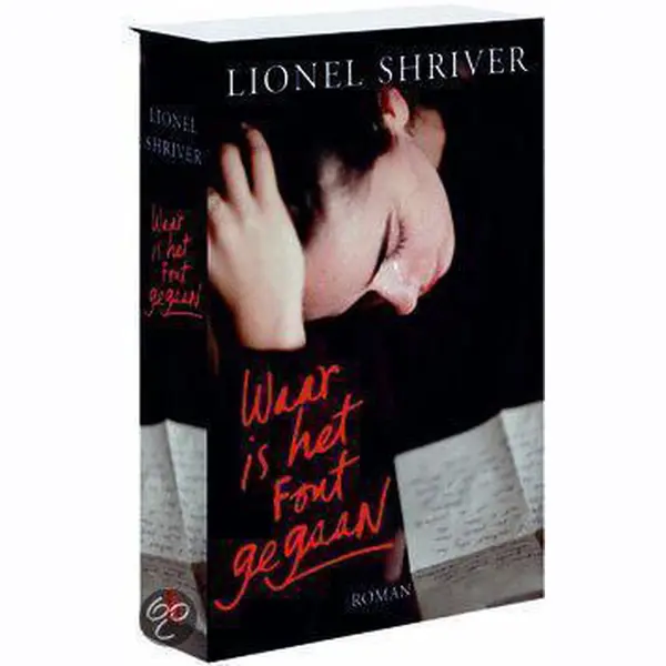 Waar Is Het Fout Gegaan - Lionel Shriver thumbnail