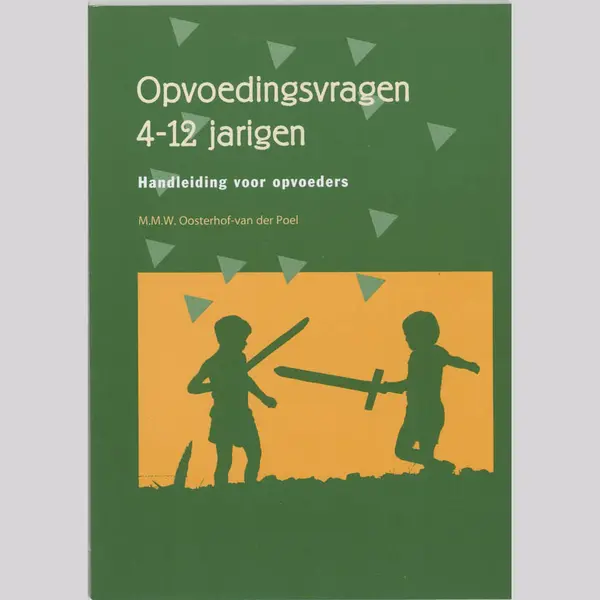 M.M.W. Oosterhof-van der Poel Opvoedingsvragen 4-12 Jarigen thumbnail