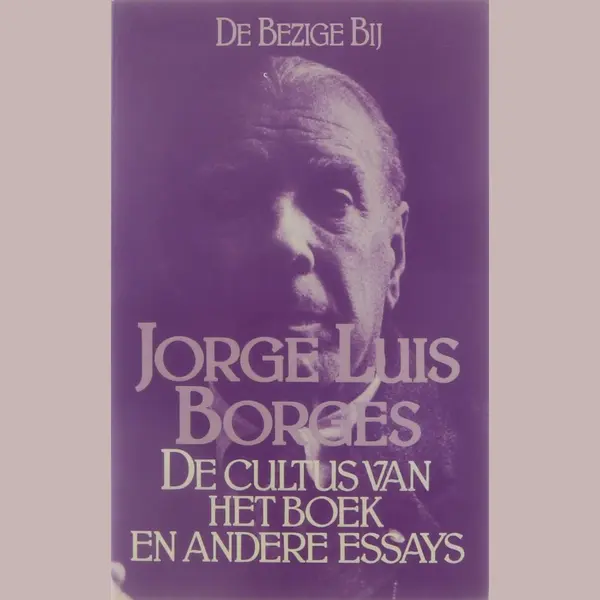 Borges De Cultus Van Het Boek En Andere Essays thumbnail