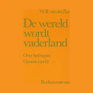 De Wereld Wordt Vaderland