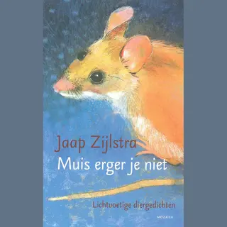 Jaap Zijlstra Muis Erger Je Niet