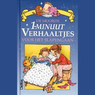 H. van Vught De Mooiste 1-minuutverhaaltjes Voor Het Slapengaan