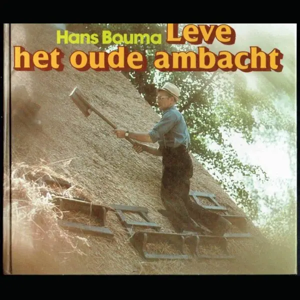 Leve Het Oude Ambacht thumbnail