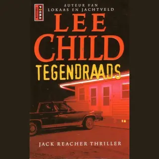 Lee Child Tegendraads / Jack Reacher