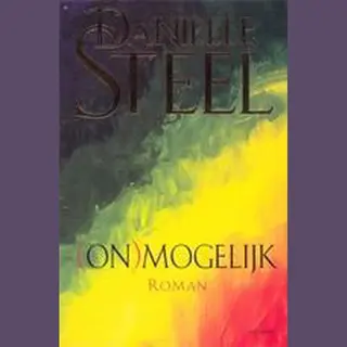 Danielle Steel (On)mogelijk