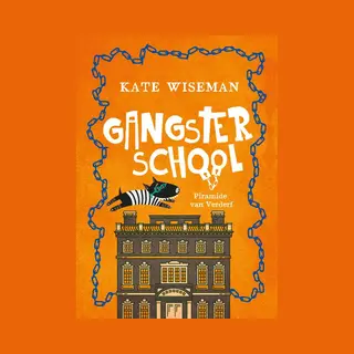 Kate Wiseman Piramide Van Verderf / Gangsterschool / 3
