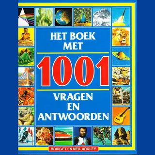 N. Ardley Het Boek Met 1001 Vragen En Antwoorden