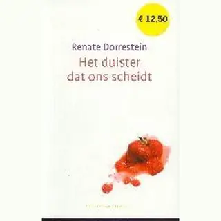 Renate Dorrestein Het Duister Dat Ons Scheidt