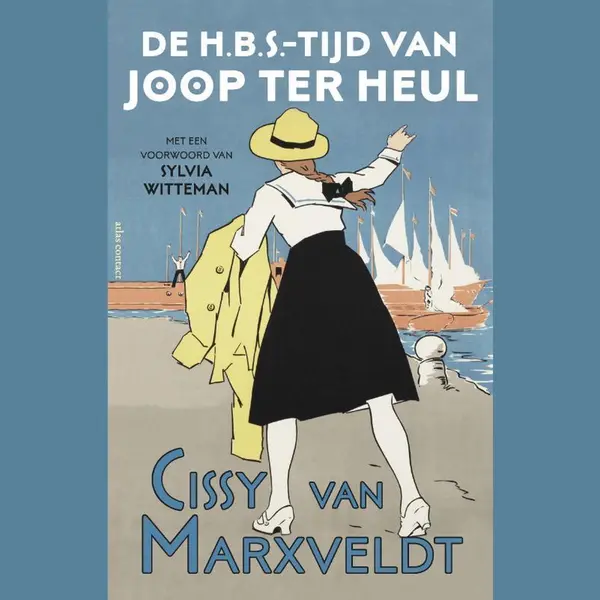 Cissy van Marxveldt De H.B.S.-tijd Van Joop Ter Heul / Joop Ter Heul-serie / 1 thumbnail