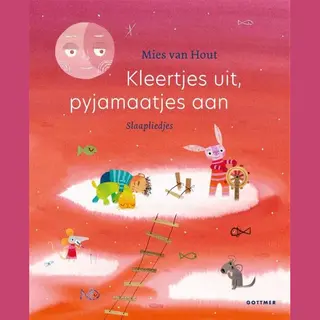 Liedjesboeken Mies Van Hout - Kleertjes Uit, Pyjamaatjes Aan