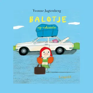 Yvonne Jagtenberg Balotje Op Vakantie / Vriendjes Van Leopold