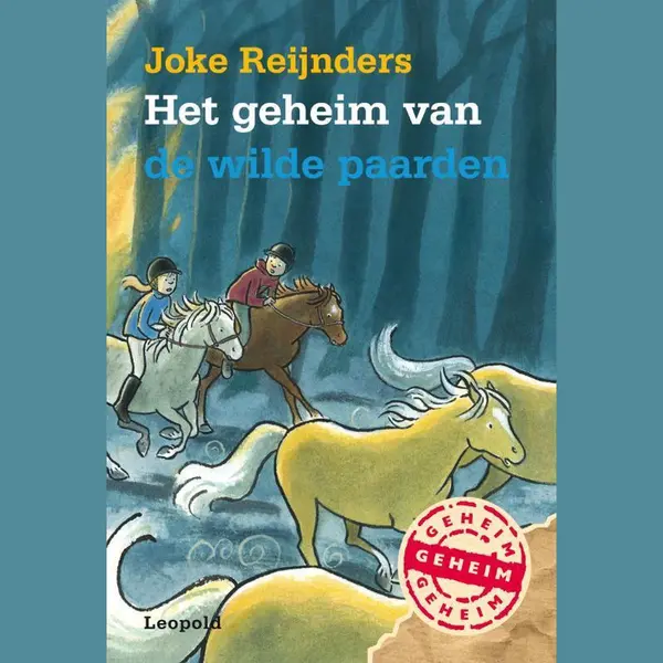 Joke Reijnders Het Geheim Van De Wilde Paarden / Het Geheim Van thumbnail