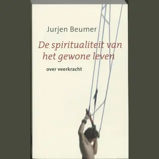 J. Beumer De Spiritualiteit Van Het Gewone Leven
