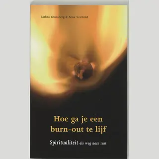 Hoe Ga Je Een Burn Out Te Lijf
