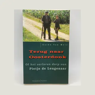 Terug Naar Oosterdonk, Of Het Verloren Dorp Van Pietje De Leugenaar