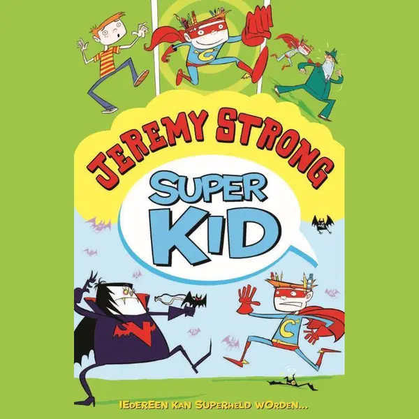 Super Kid - Iedereen Kan Superheld Worden thumbnail