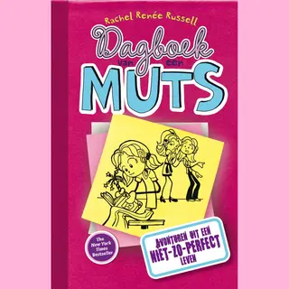 Dagboek Van Een Muts 1 - Avonturen Uit Een Niet-zo-perfect Leven