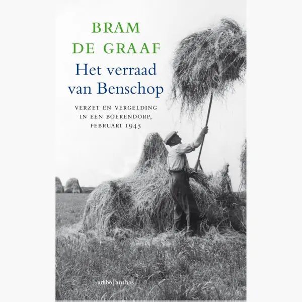 Bram de Graaf Het Verraad Van Benschop thumbnail
