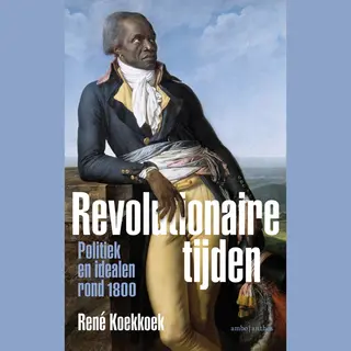 René Koekkoek Revolutionaire Tijden