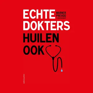 Echte Dokters Huilen Ook