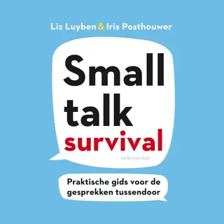 Iris Posthouwer Small Talk Survival