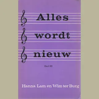 3 Alles Wordt Nieuw