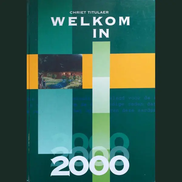 Welkom In 2000 Chriet Titulaer ISBN9027433828 thumbnail