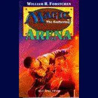 W.R. Forstchen Magic The Gathering, Arena